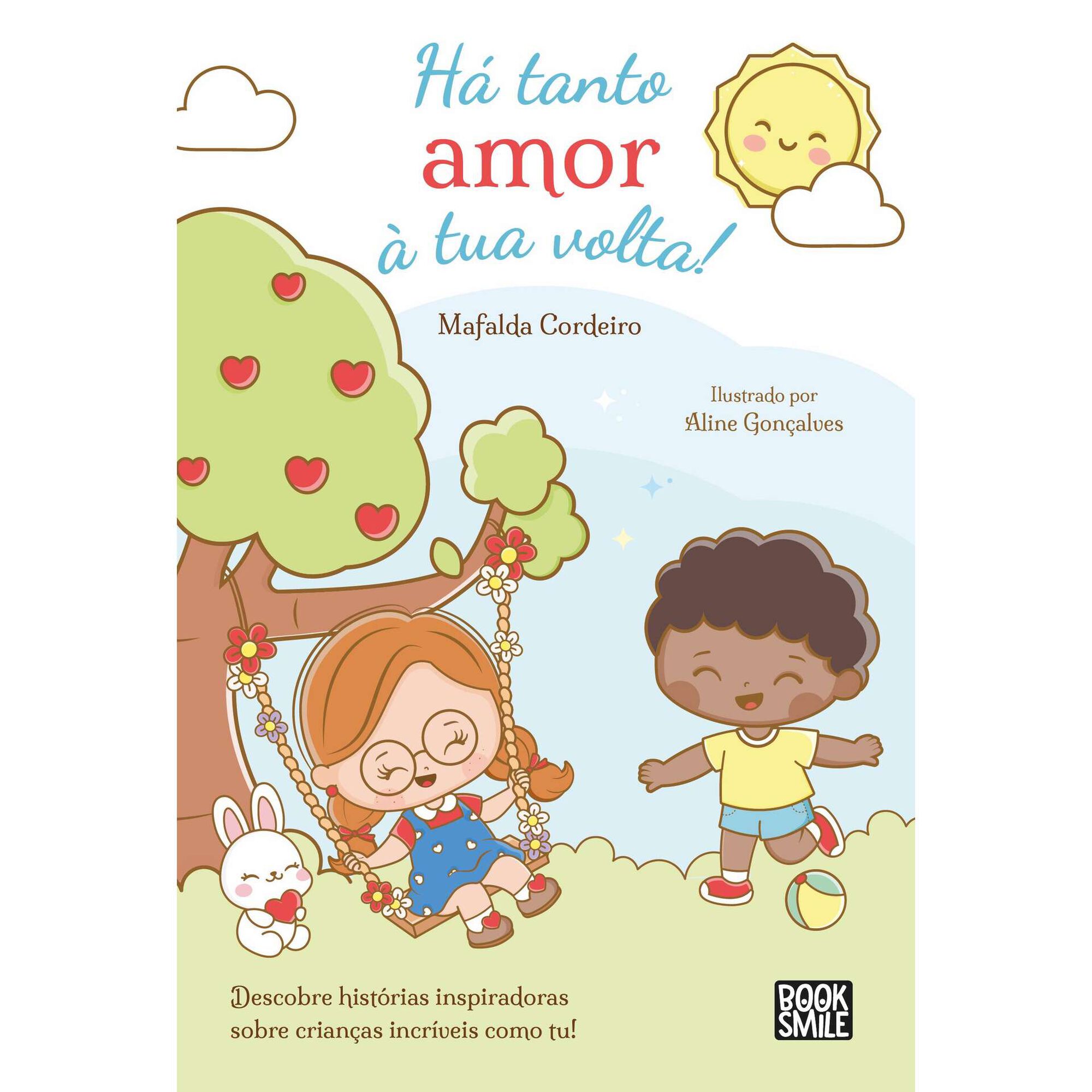 Há Tanto Amor à Tua Volta!