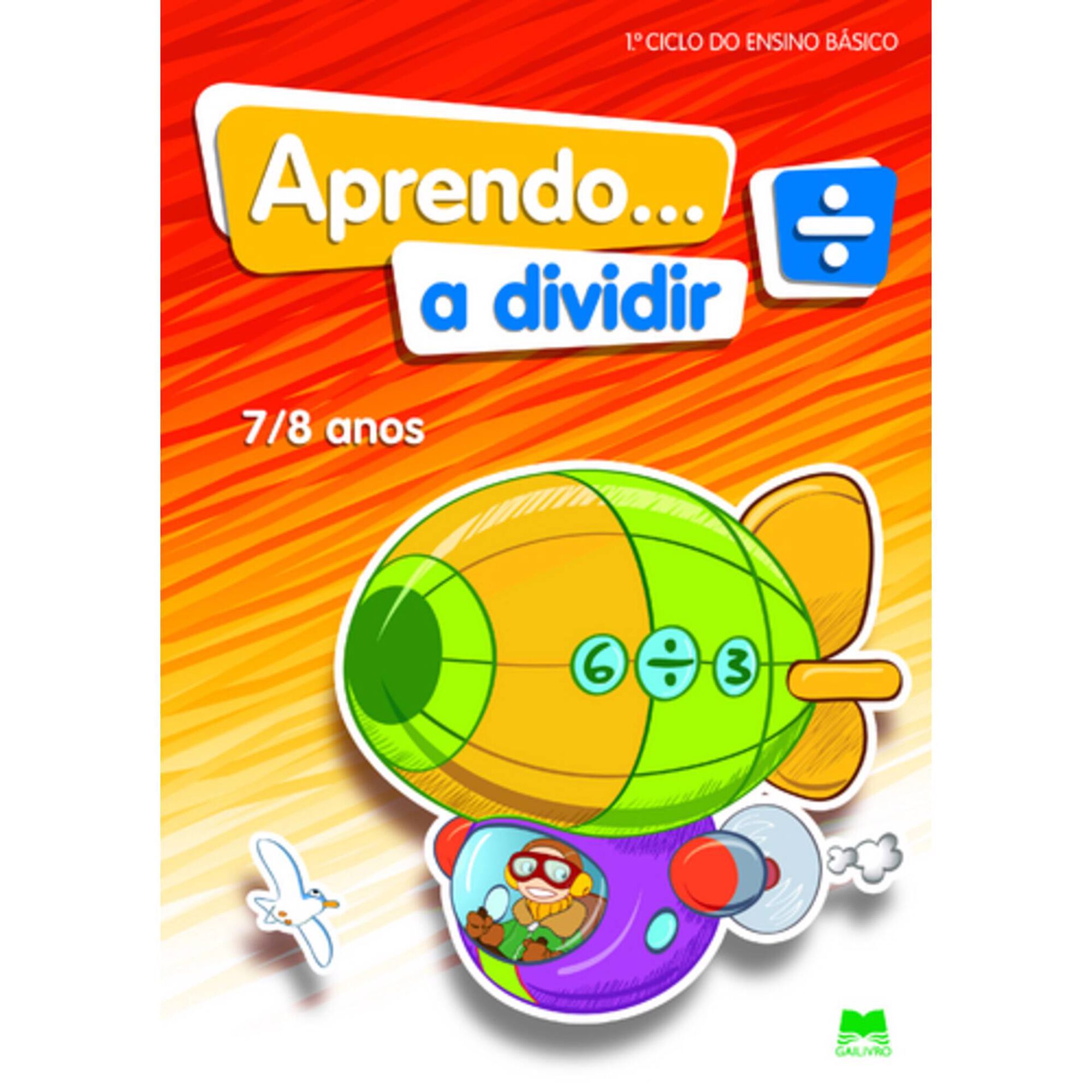 Aprendo a Dividir 7/8 Anos de Gailivro