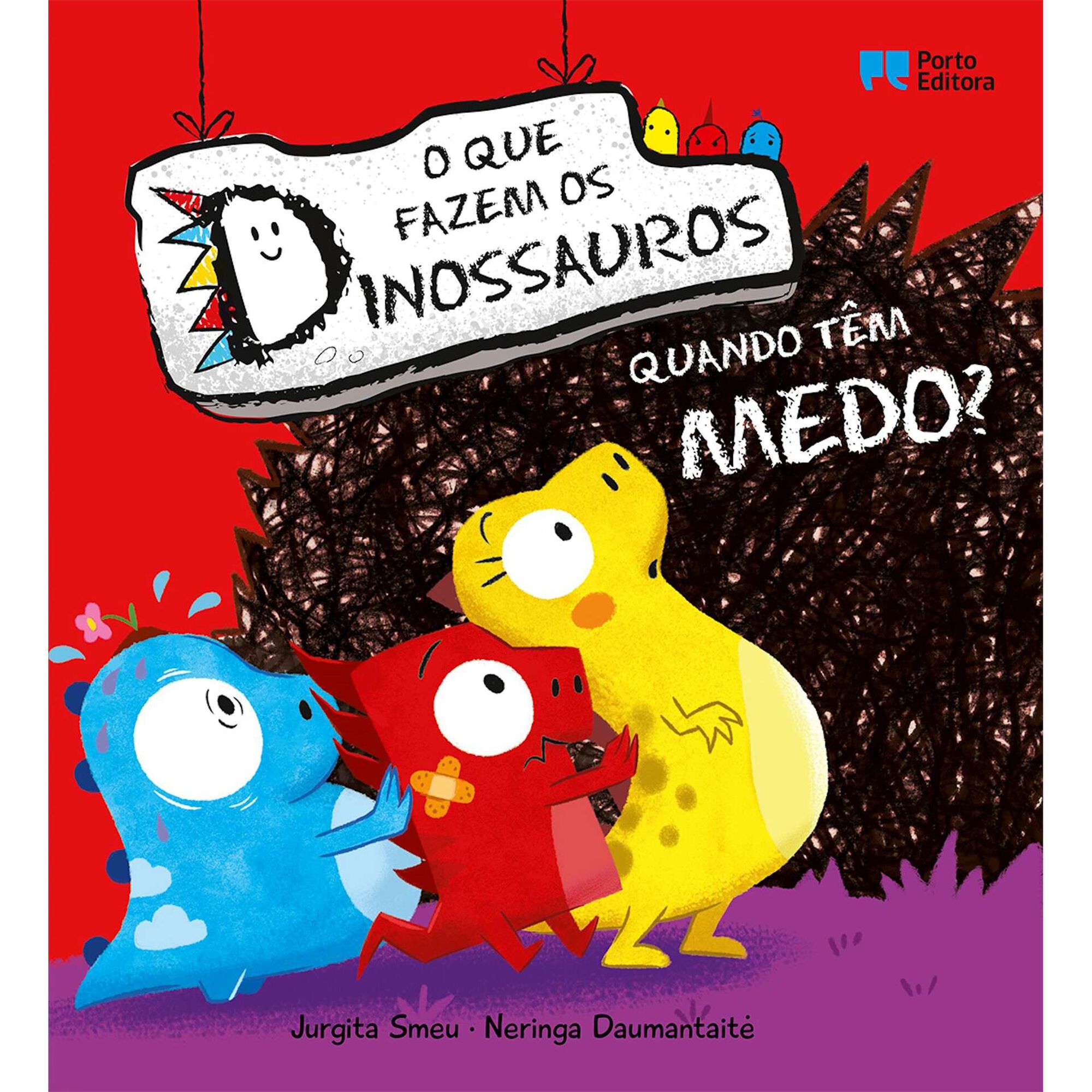 O que fazem os dinossauros quando têm medo? O que fazem os dinossauros quando têm medo?