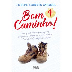 Bom Caminho! de Josepe Garc&iacute;a Miguel
