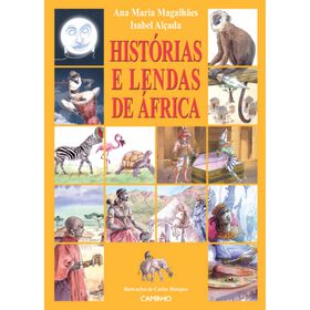 Hist&oacute;rias e Lendas de &Aacute;frica de Ana Maria Magalh&atilde;es