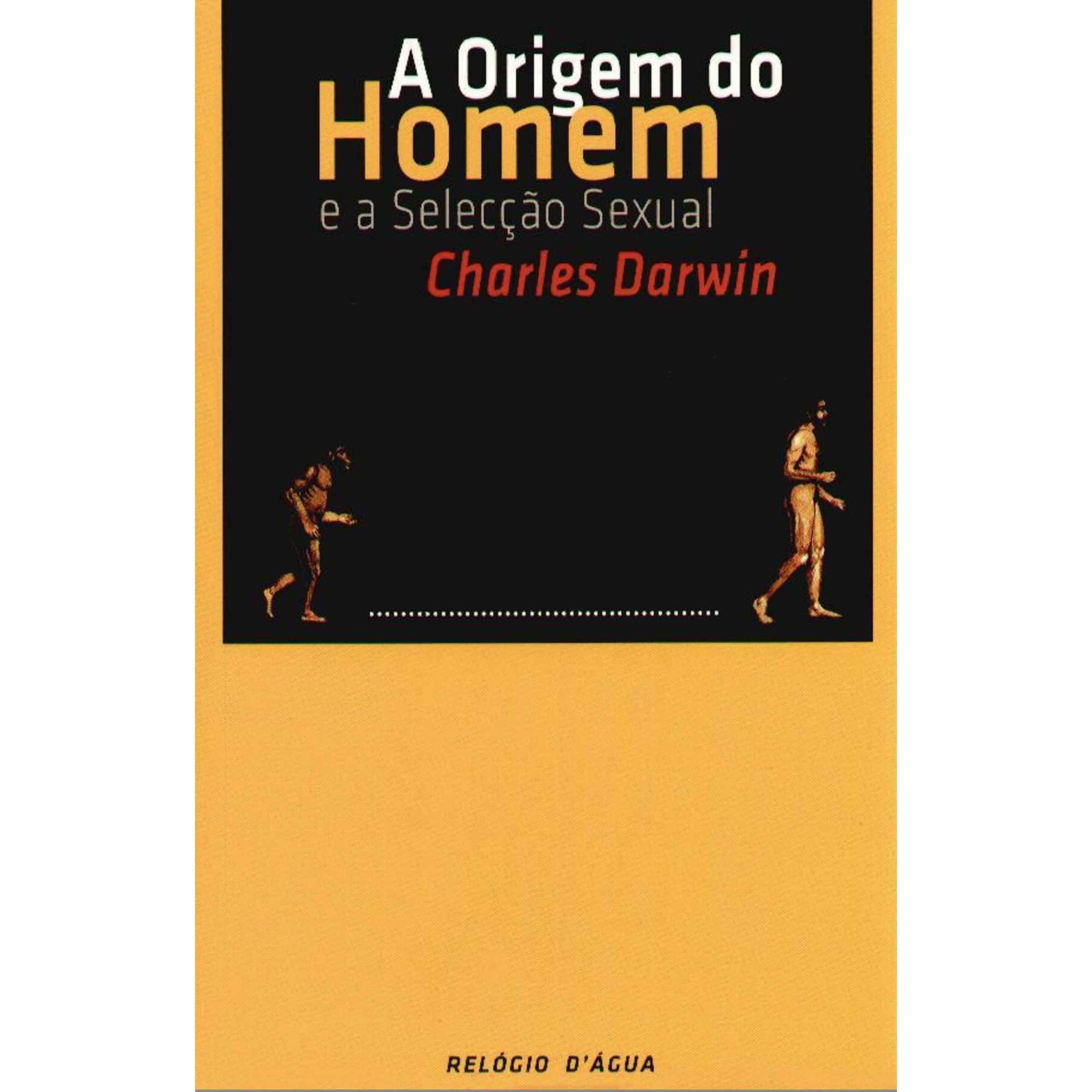 A Origem do Homem e a Selec&ccedil;&atilde;o Sexual de Charles Darwin
