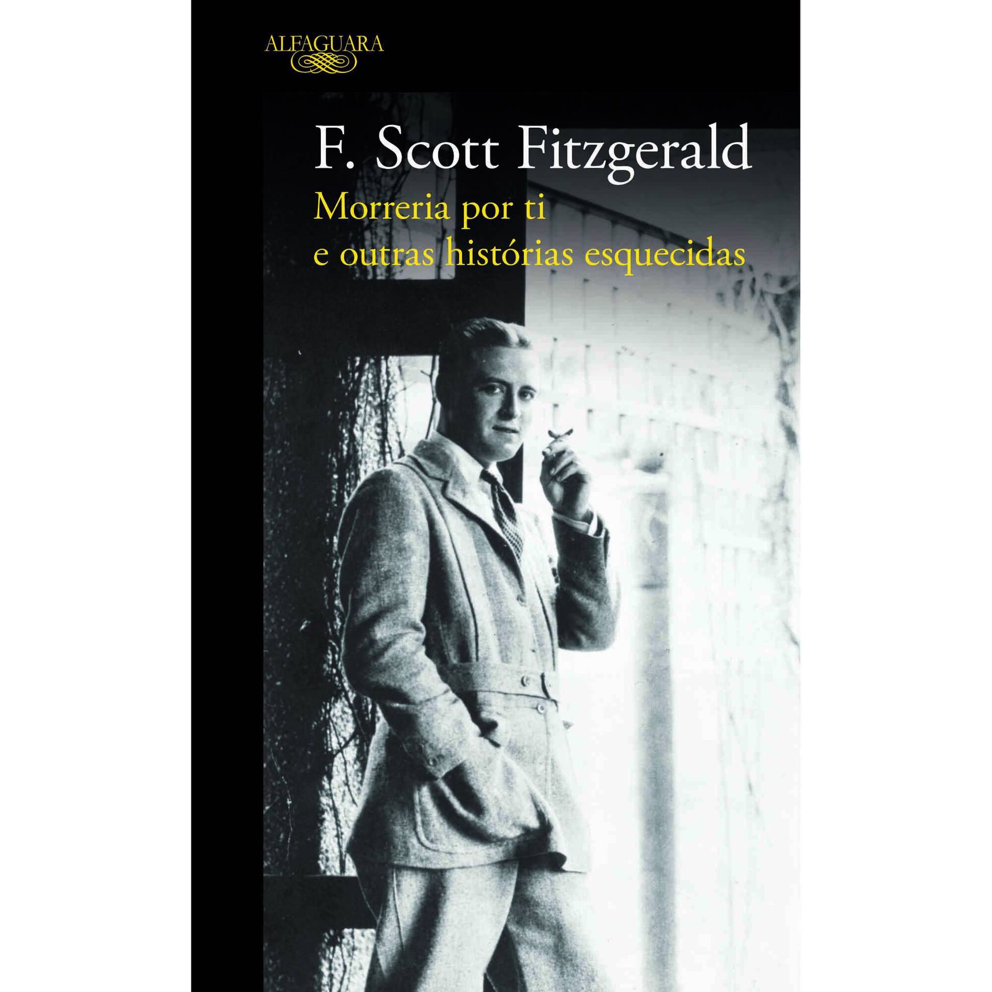 Morreria por Ti e Outras Hist&oacute;rias Esquecidas de F. Scott Fitzgerald
