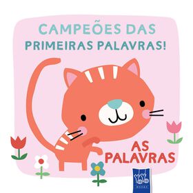 Campe&otilde;es das Primeiras Palavras - As Palavras