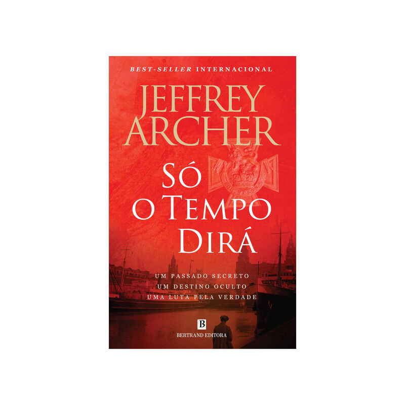 Só o Tempo o Dirá de Jeffrey Archer