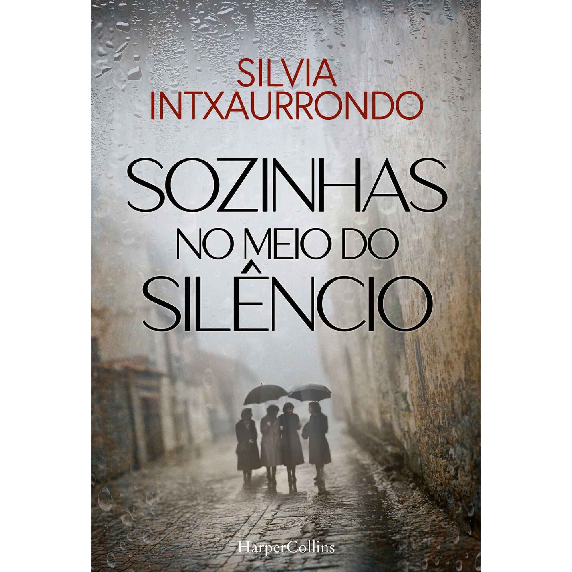 Sozinhas no Meio do Sil&ecirc;ncio de Silvia Intxaurrondo