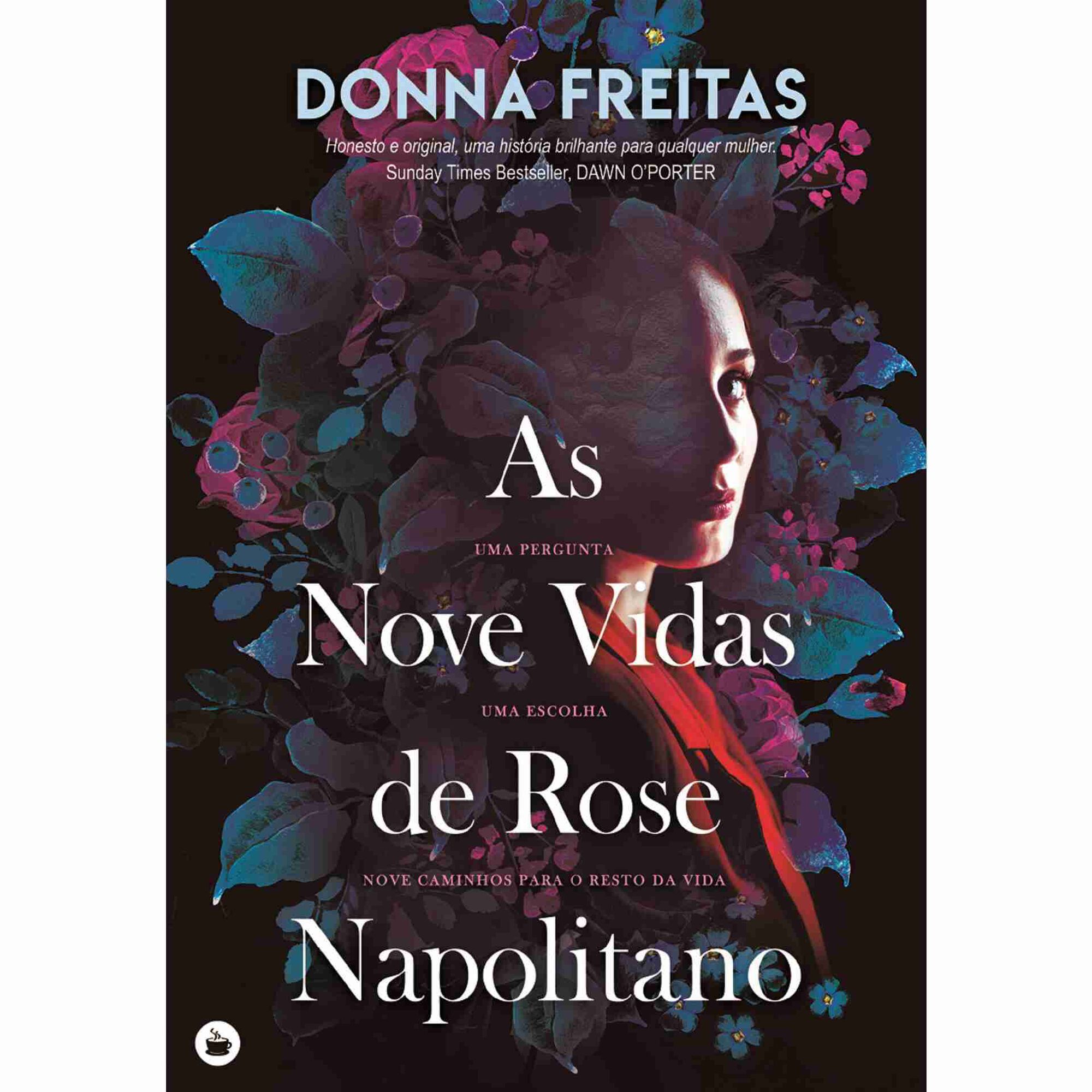 As Nove Vidas de Rose Napolitano As Nove Vidas de Rose Napolitano