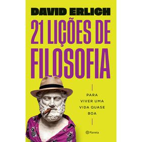 21 Li&ccedil;&otilde;es de Filosofia de David Erlich
