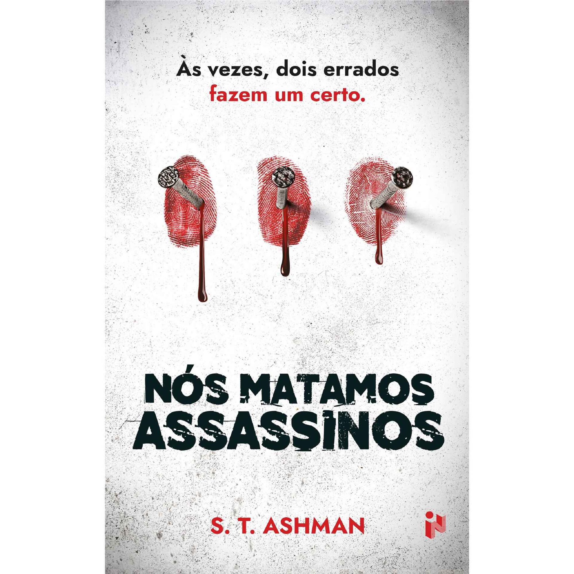 N&oacute;s Matamos Assassinos de S. T. Ashman