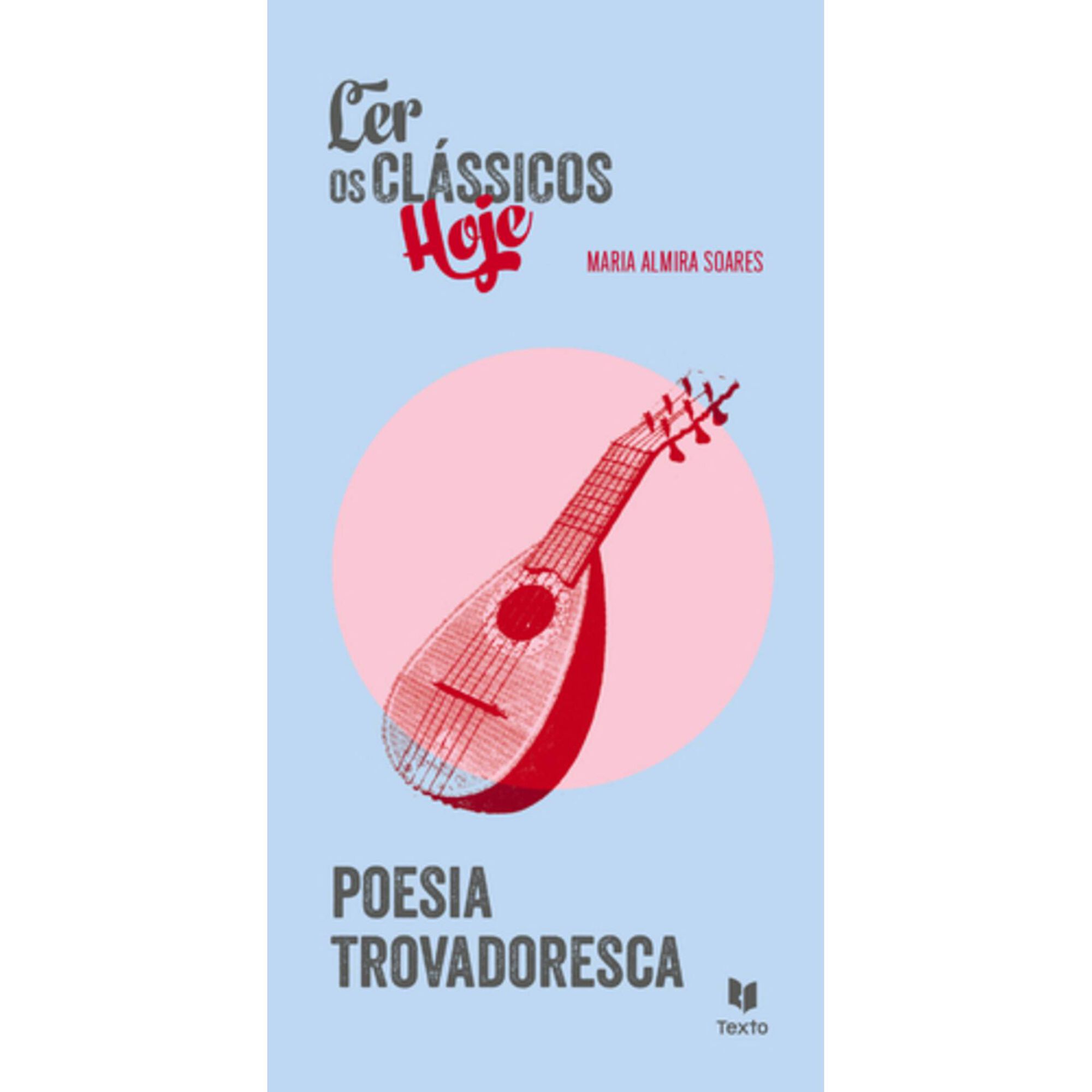 Poesia Trovadoresca de Maria Almira Soares