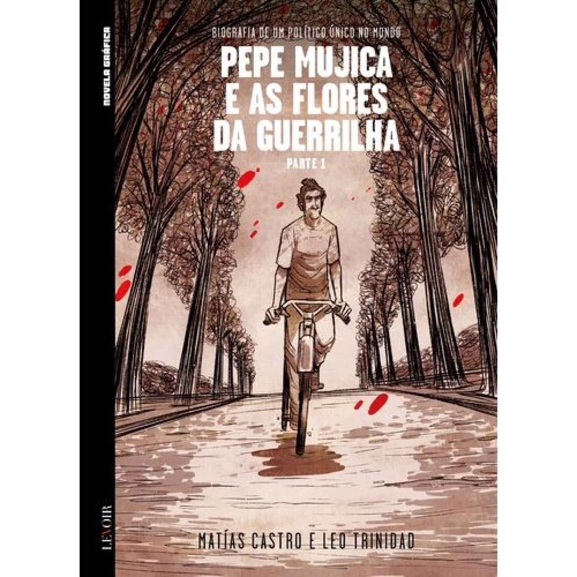 Pepe Mujica e as Flores da Guerrilha (Parte 1)