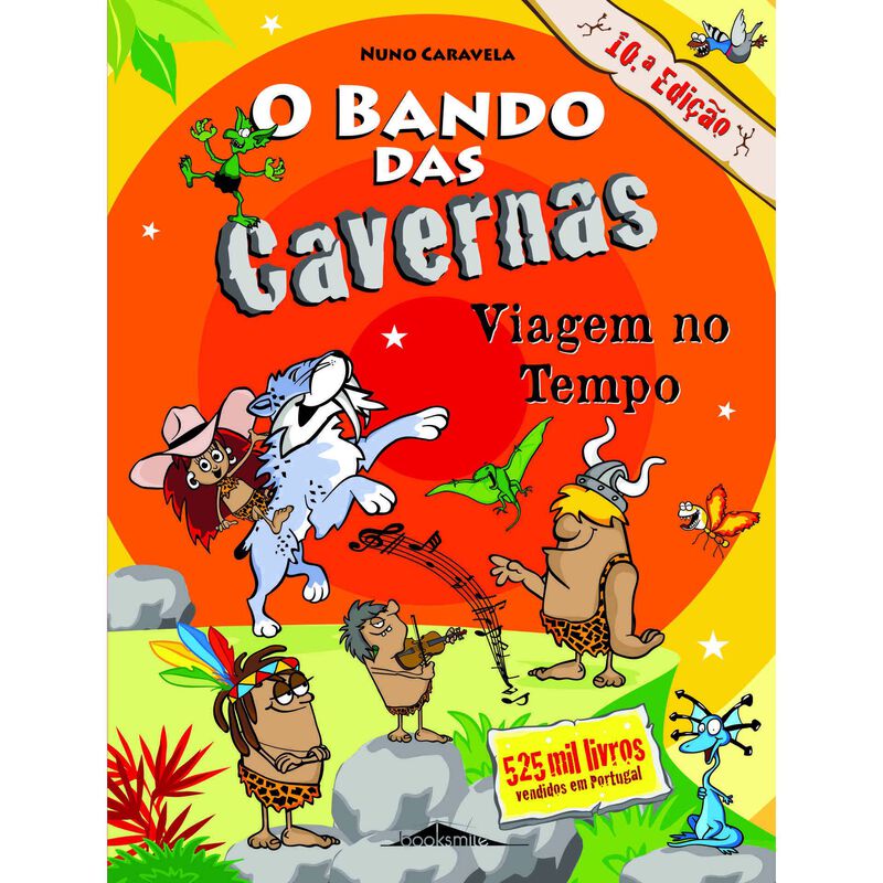 O Bando das Cavernas Nº 9 - Viagem no Tempo de Nuno Caravela