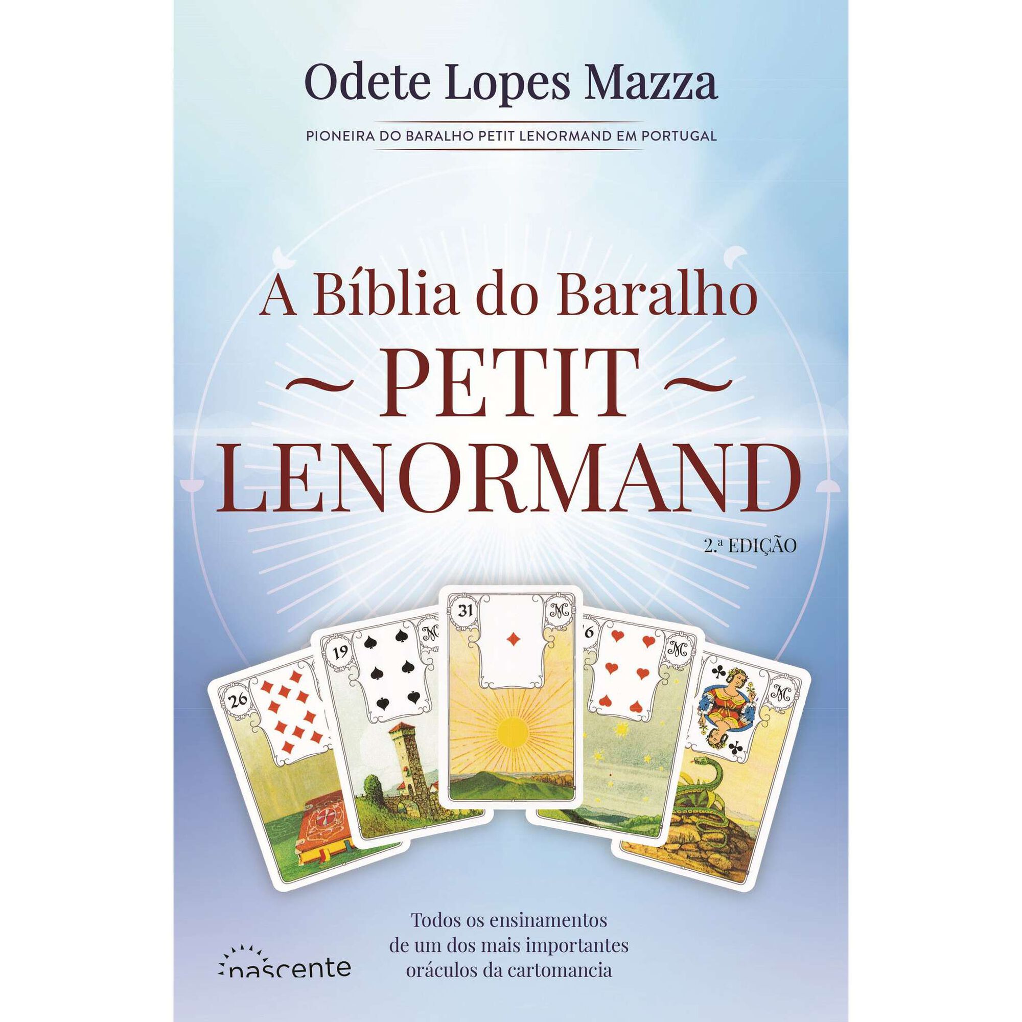 A Bíblia do Baralho Petit Lenormand A Bíblia do Baralho Petit Lenormand