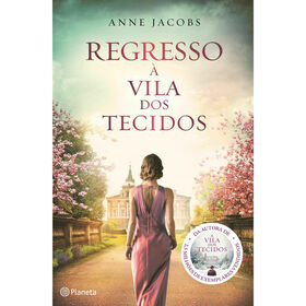 Regresso &agrave; Vila dos Tecidos de Anne Jacobs