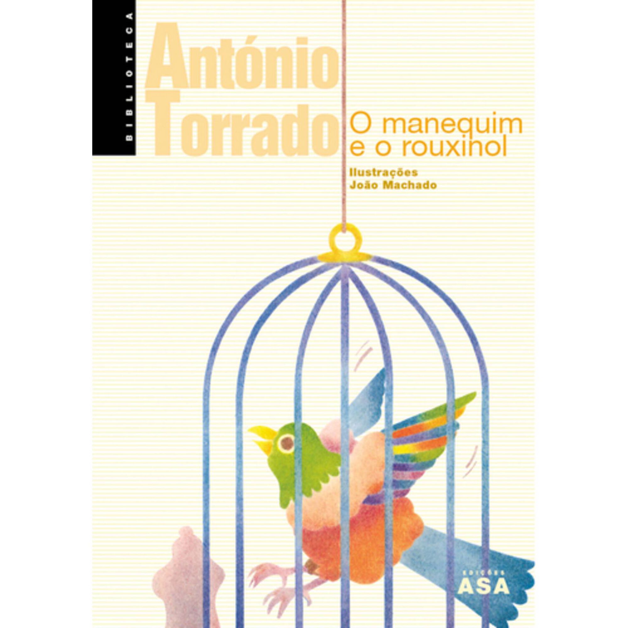 O Manequim e o Rouxinol de Ant&oacute;nio Torrado