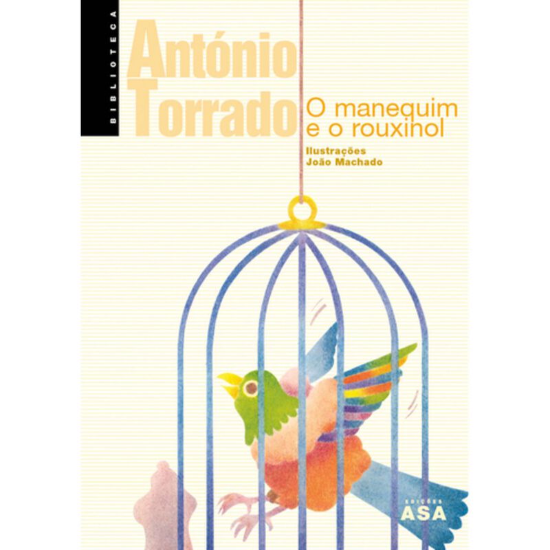 O Manequim e o Rouxinol de António Torrado