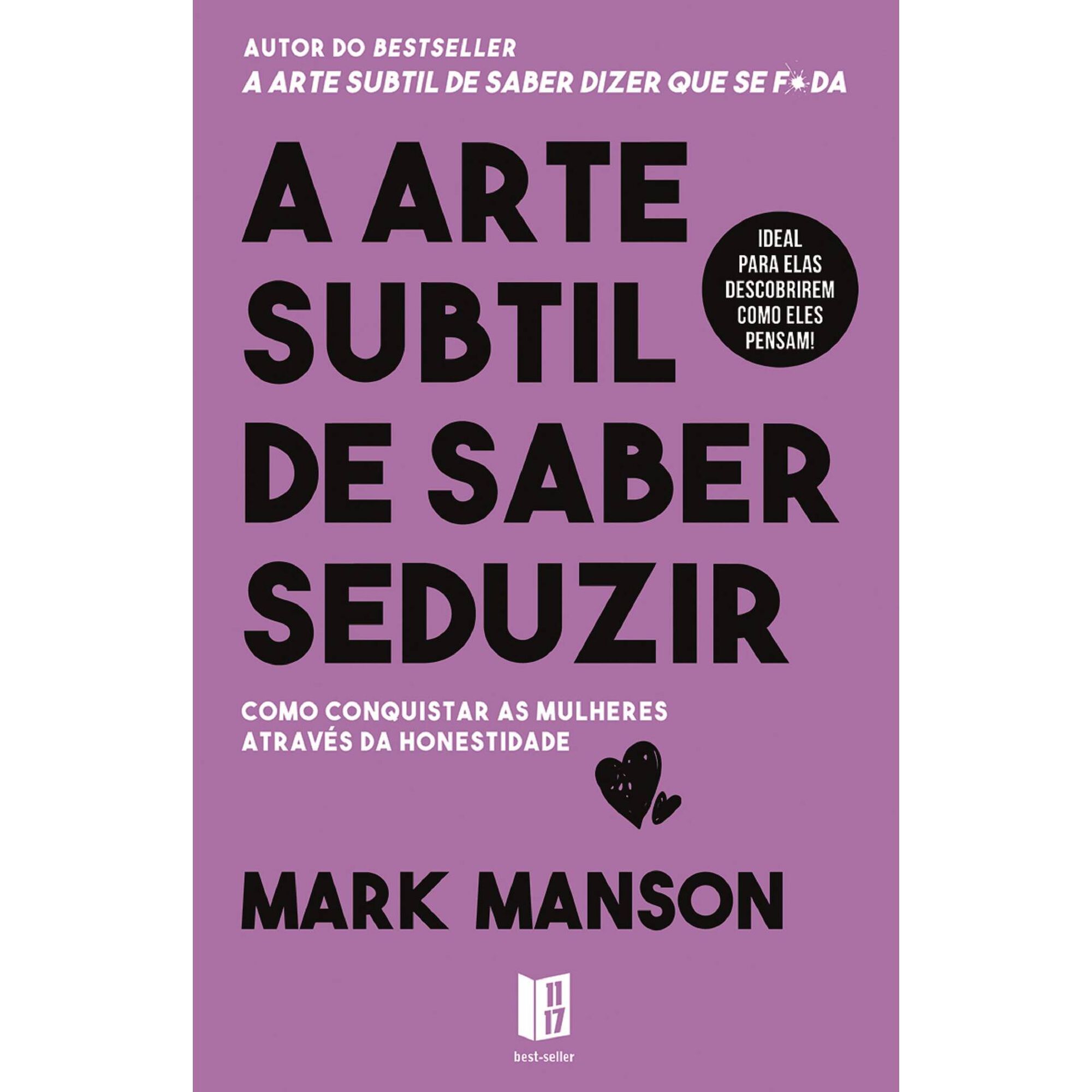 A Arte Subtil de Saber Seduzir A Arte Subtil de Saber Seduzir