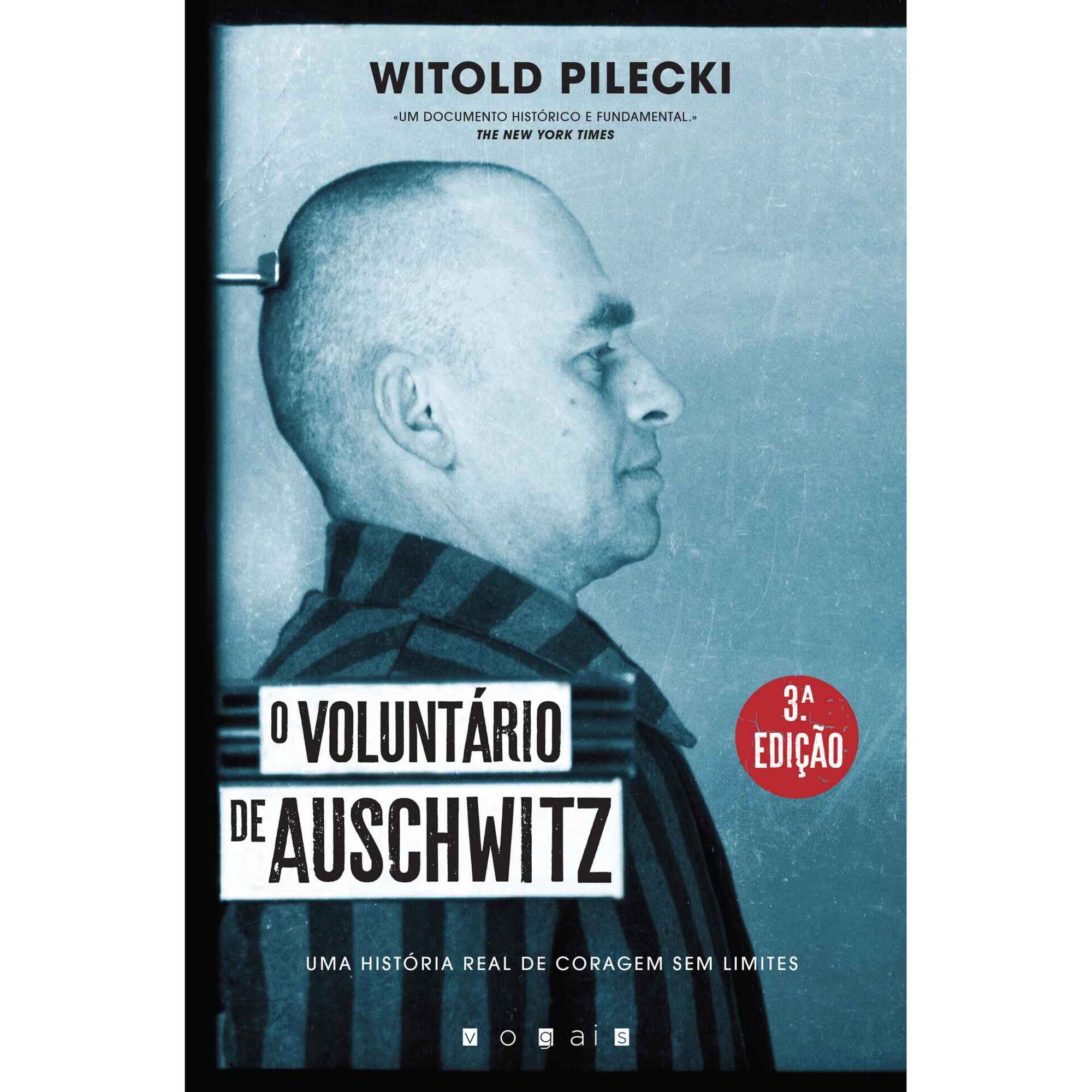 O Voluntário de Auschwitz