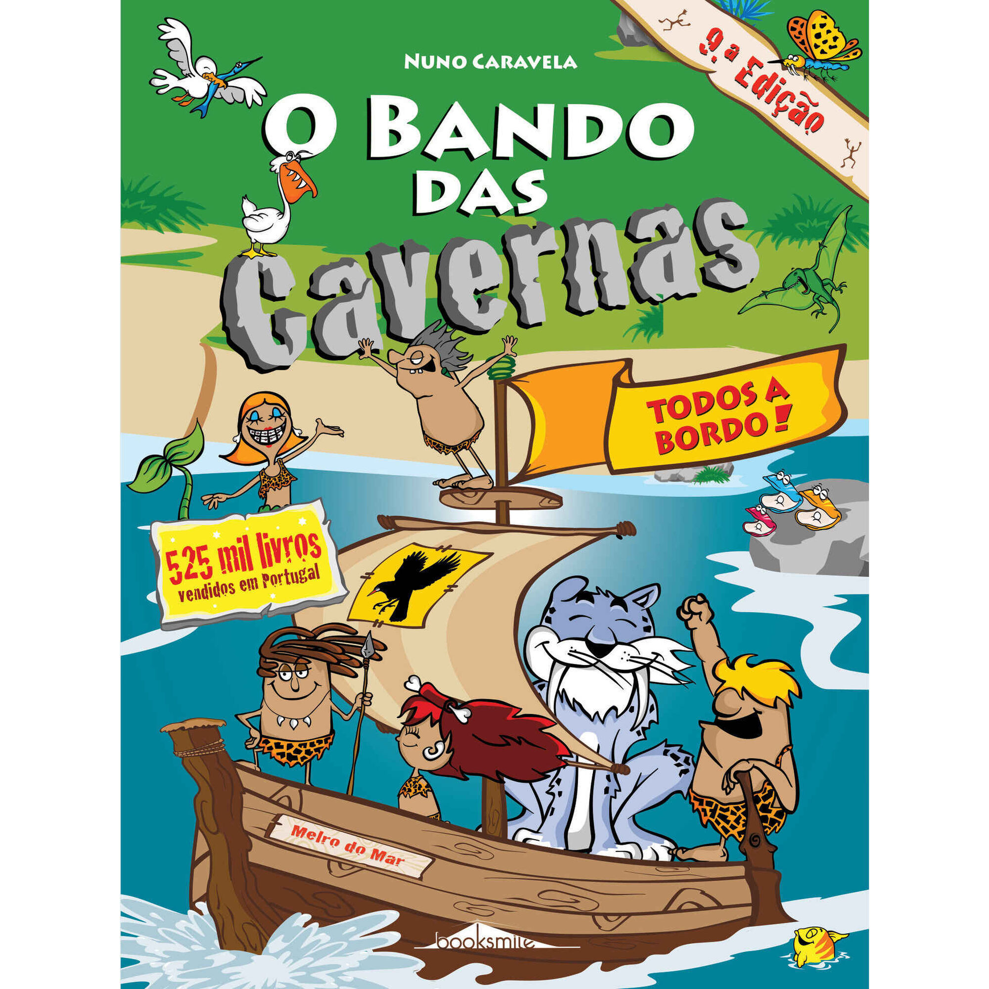 O Bando das Cavernas Nº 6 - Todos a Bordo! O Bando das Cavernas Nº 6 - Todos a Bordo!