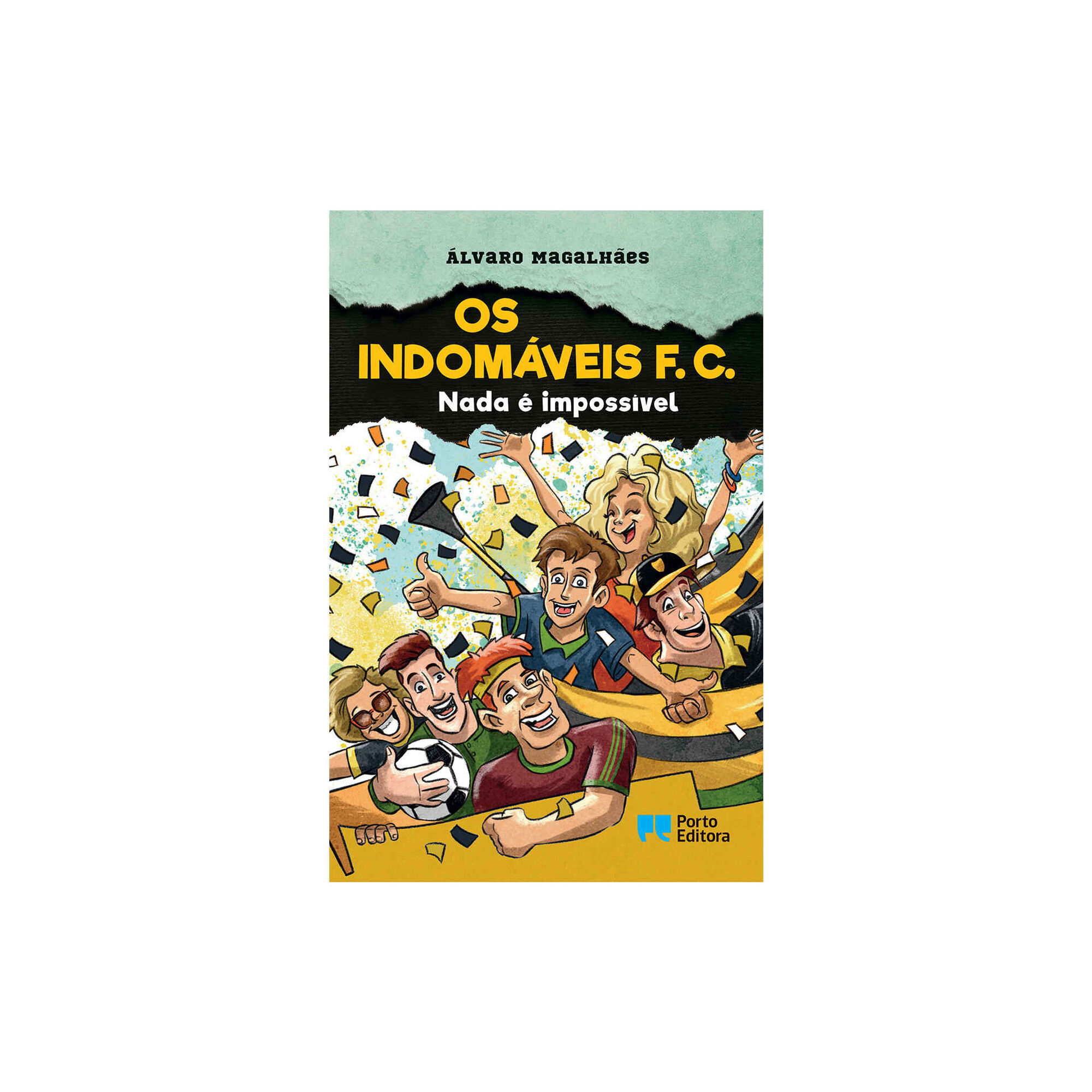 Os Indom&aacute;veis F. C. N&ordm; 2 - Nada &eacute; Imposs&iacute;vel de &Aacute;lvaro Magalh&atilde;es