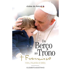 Do Ber&ccedil;o ao Trono de Elizabete Agostinho