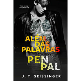 Al&eacute;m das Palavras - Pen Pal de J .T. Geissinger