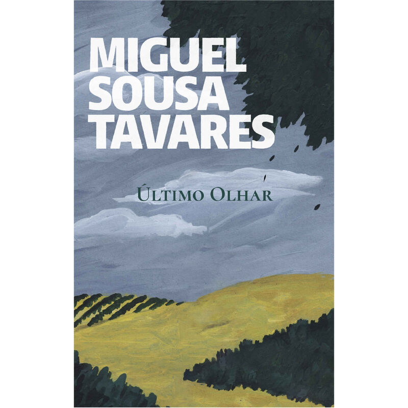 Último Olhar de Miguel Sousa Tavares