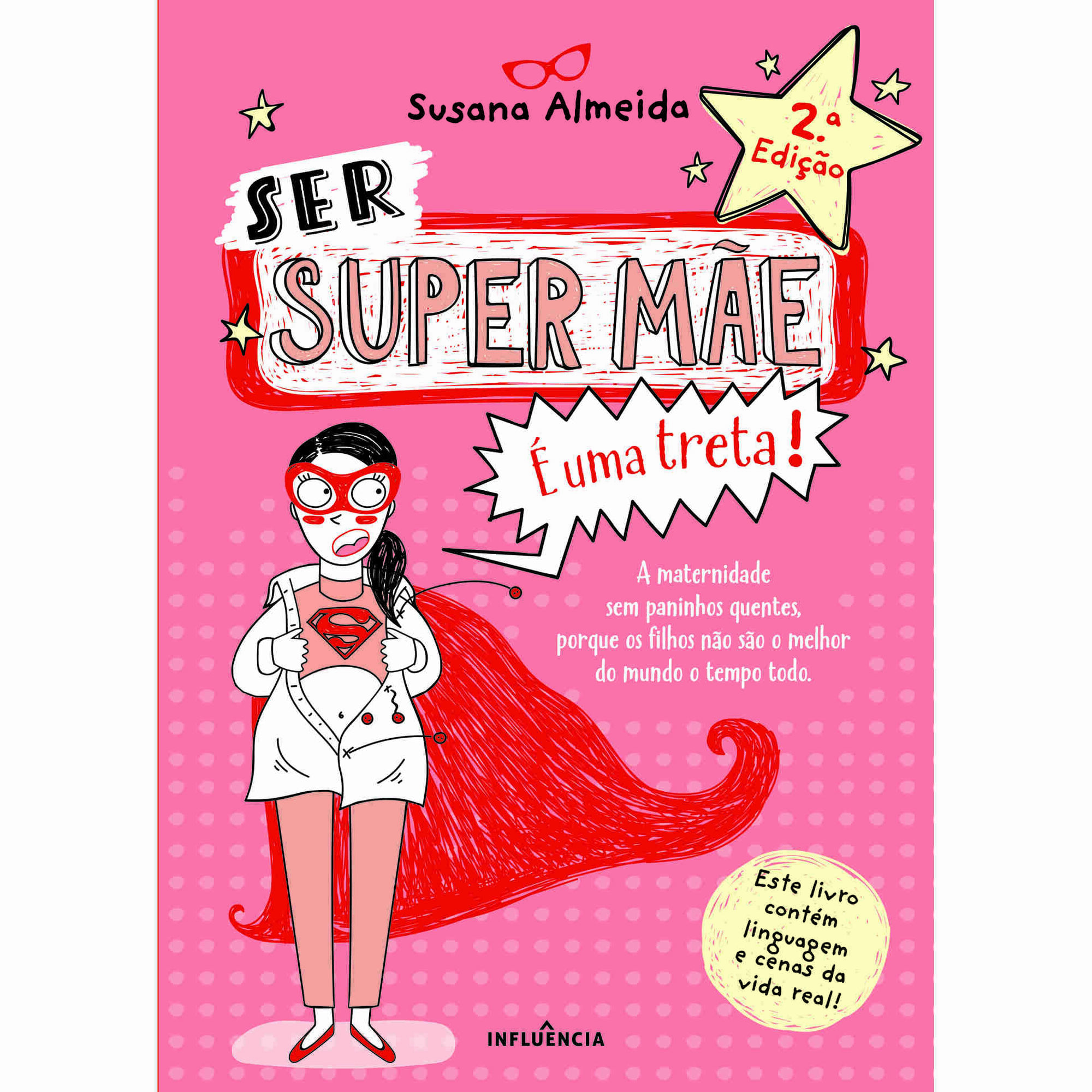 Ser Super Mãe É uma Treta