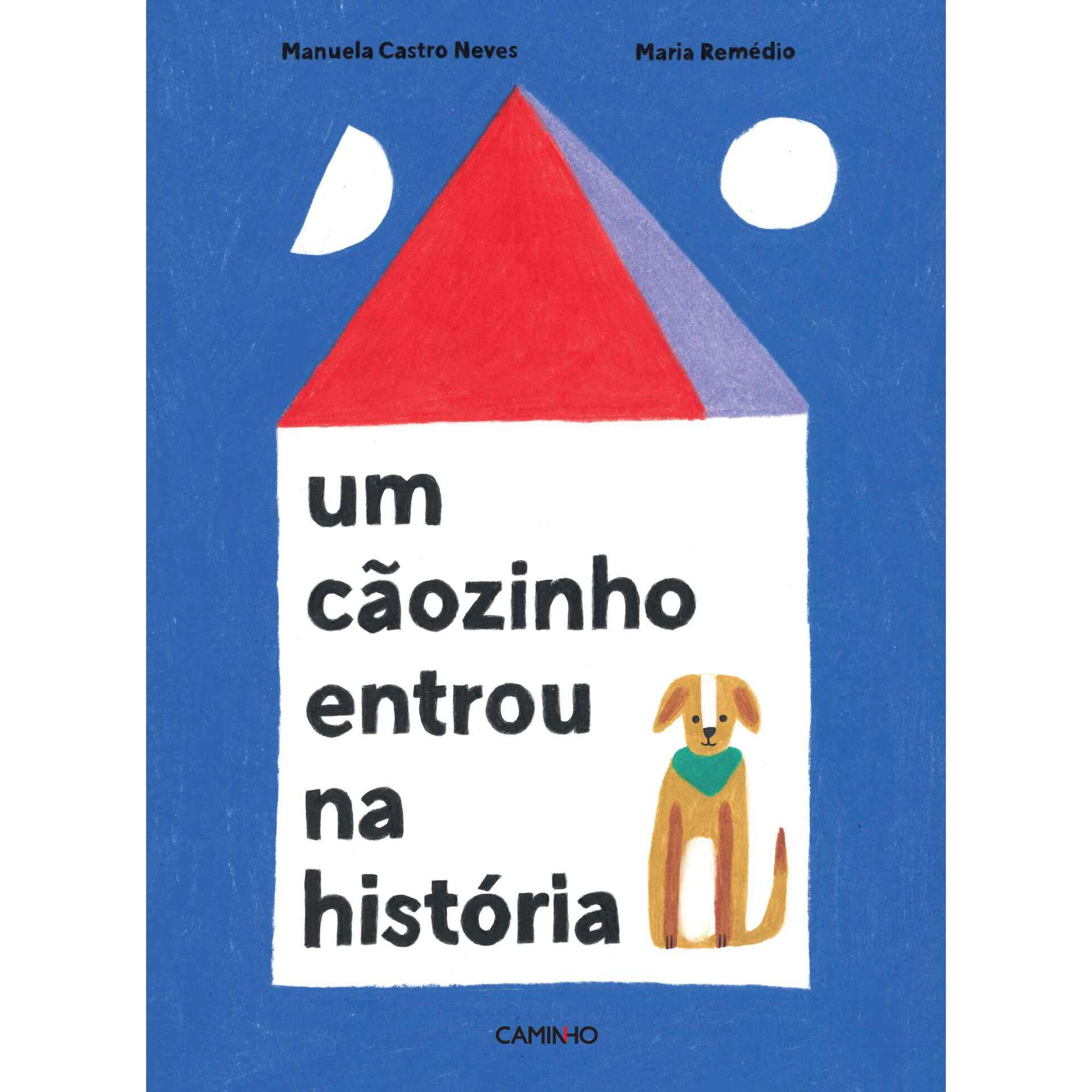 Um Cãozinho Entrou na História Um Cãozinho Entrou na História