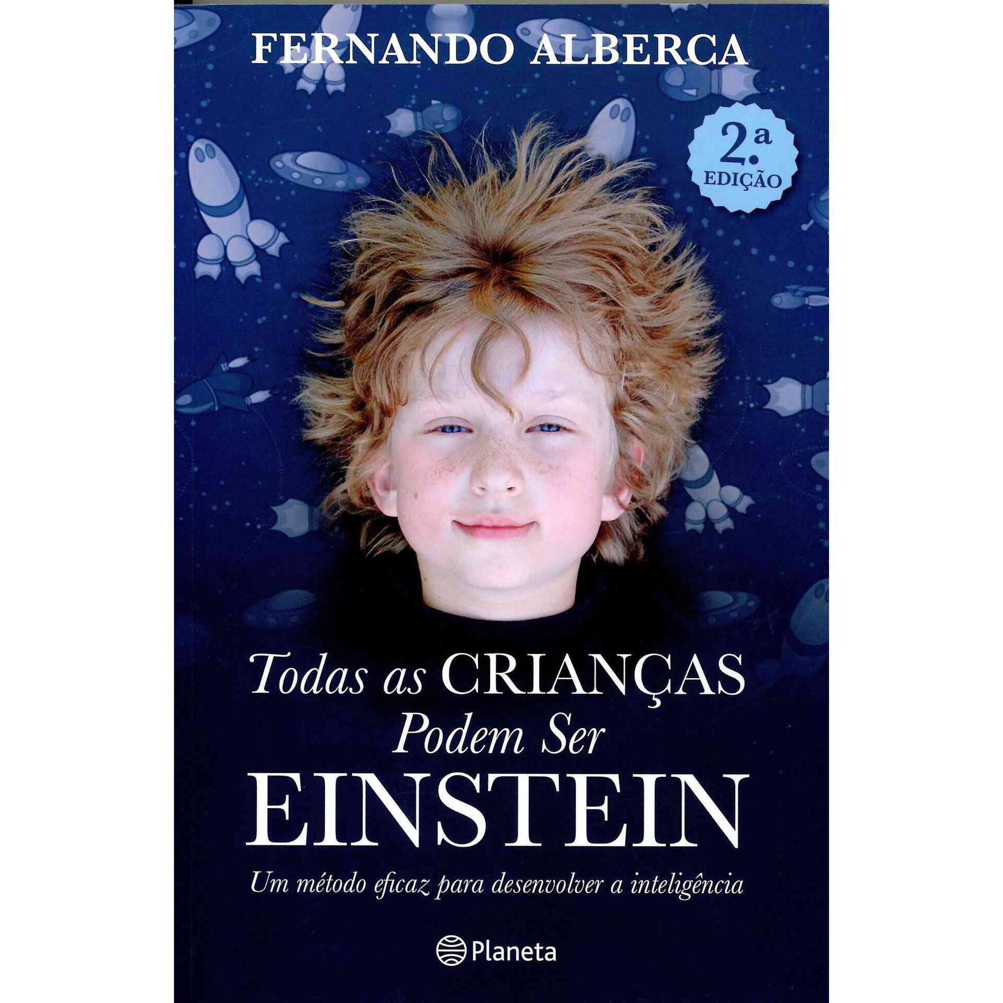 Todas as Crian&ccedil;as Podem ser Einstein de Fernando Alberca