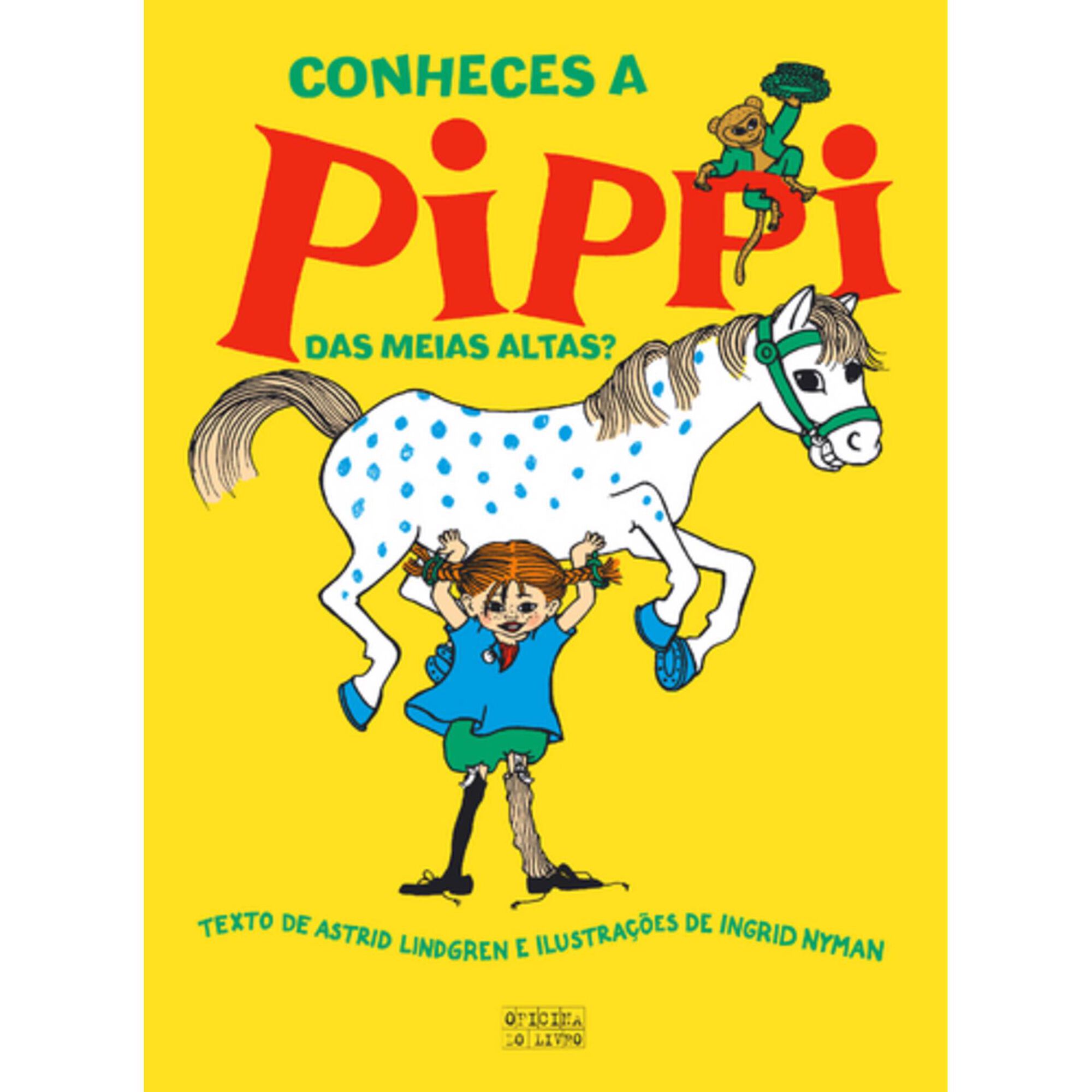 Pippi das Meias Altas - Conheces a Pippi das Meias Altas? de Astrid Lindgren