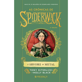 As Cr&oacute;nicas de Spiderwick - A &Aacute;rvore de Metal (Livro 4)