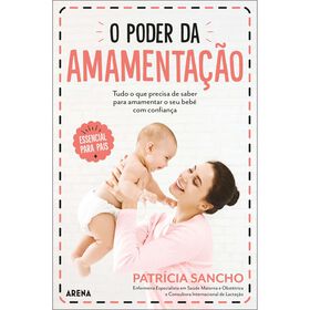 O Poder da Amamenta&ccedil;&atilde;o de Patr&iacute;cia Sancho