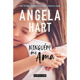 Ningu&eacute;m Me Ama de Angela Hart