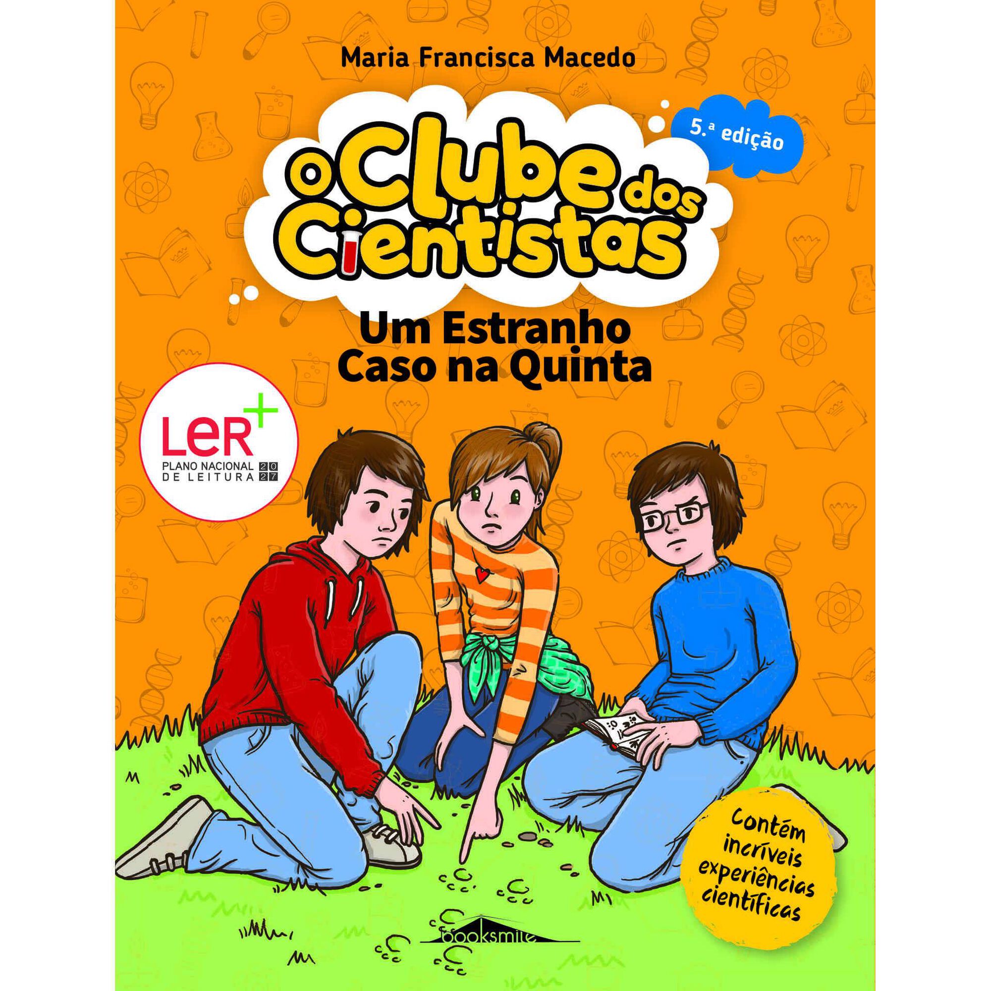 O Clube dos Cientistas Nº 2 - Um Estranho Caso na Quinta O Clube dos Cientistas Nº 2 - Um Estranho Caso na Quinta