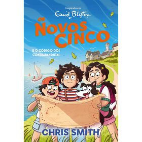 Os Novos Cinco N.&ordm; 2 - Os Novos Cinco e o C&oacute;digo dos Contrabandistas de Enid Blyton