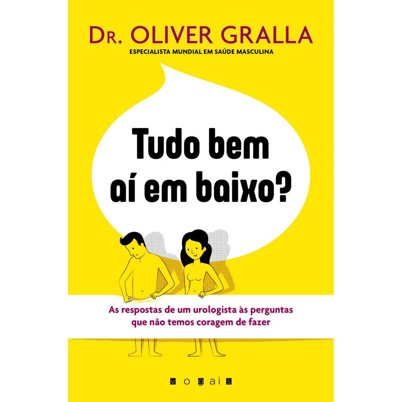 Tudo Bem aí em Baixo? de Dr. Oliver Gralla