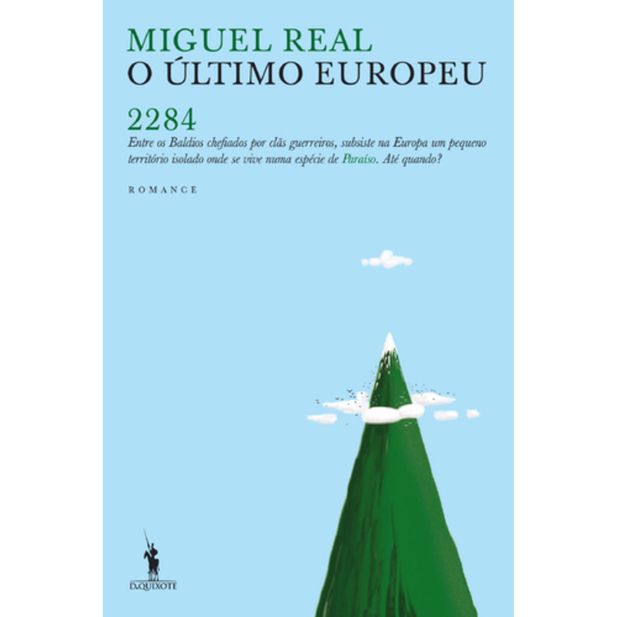 O &Uacute;ltimo Europeu de Miguel Real