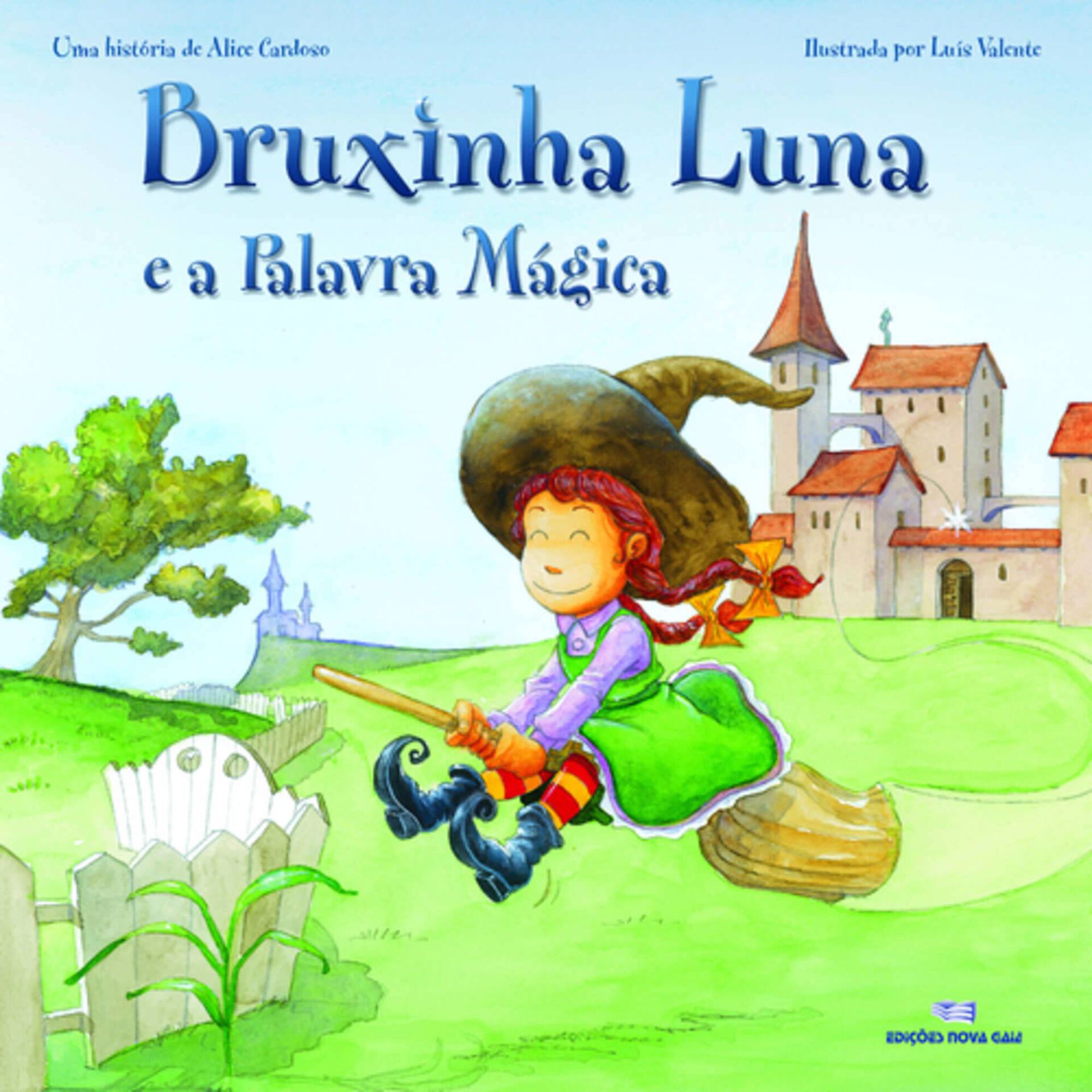 Bruxinha Luna e a Palavra M&aacute;gica de Lu&iacute;s Valente e Alice Cardoso