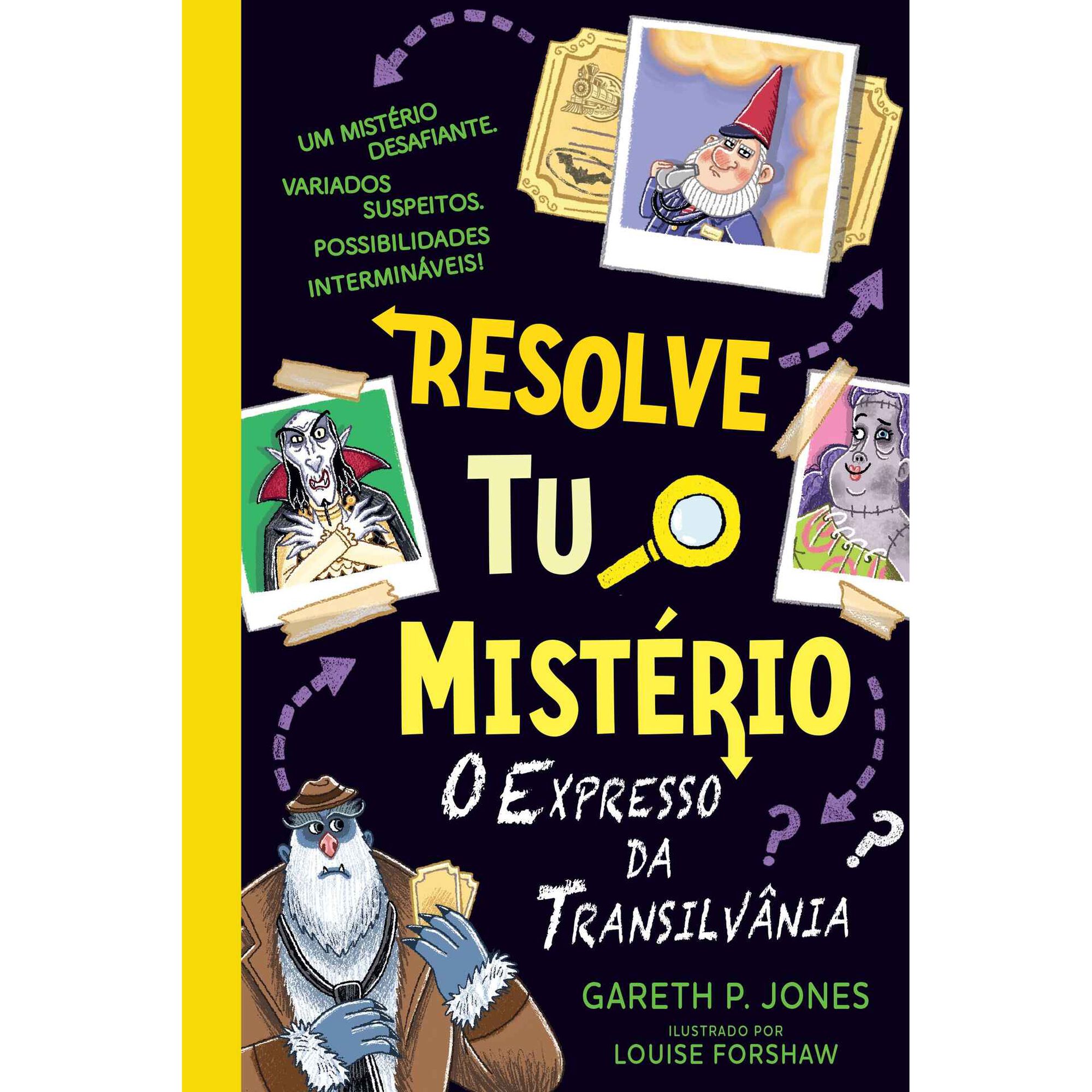 Resolve Tu o Mist&eacute;rio - O Expresso da Transilv&acirc;nia de Gareth P. Jones
