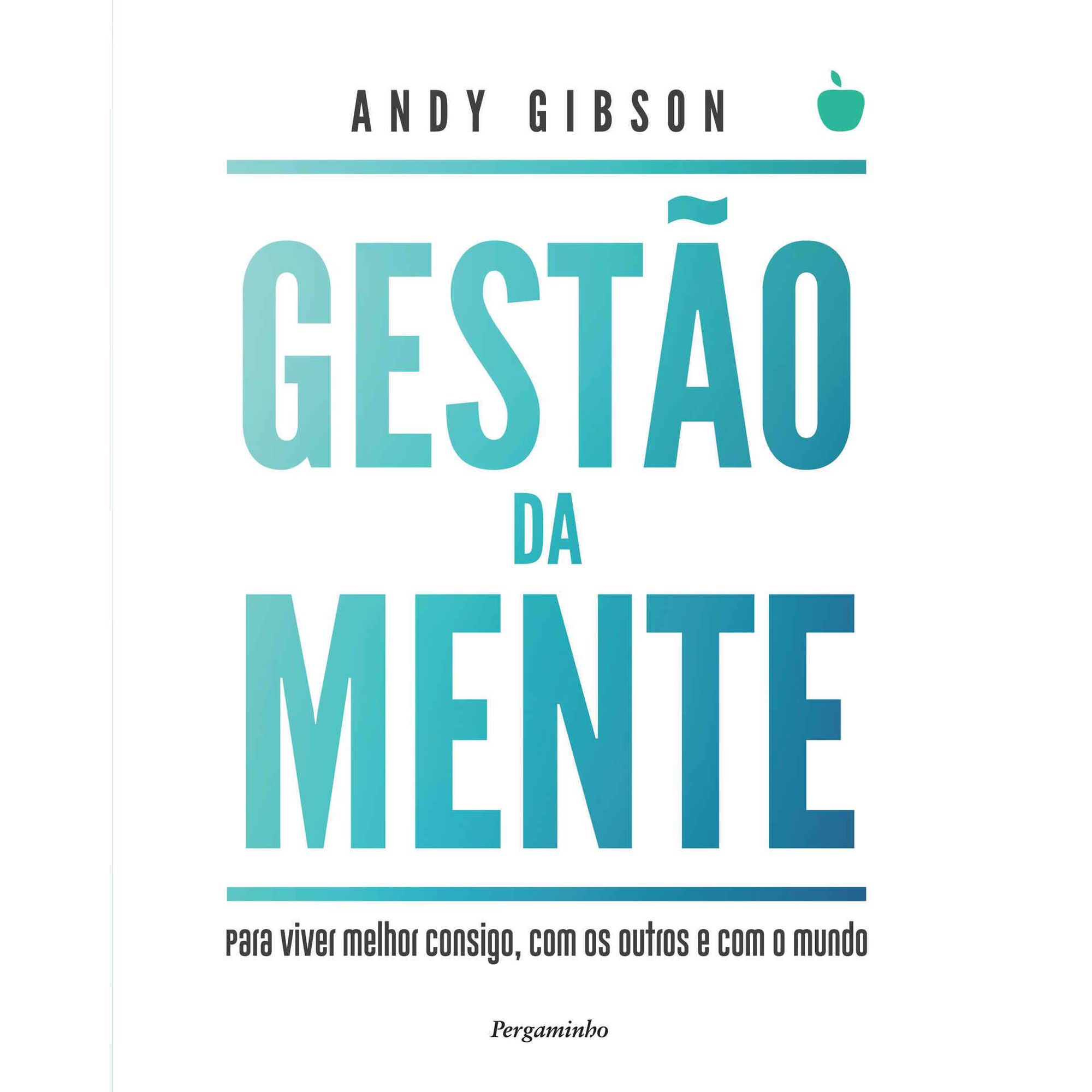 Gest&atilde;o da Mente de Andy Gibson