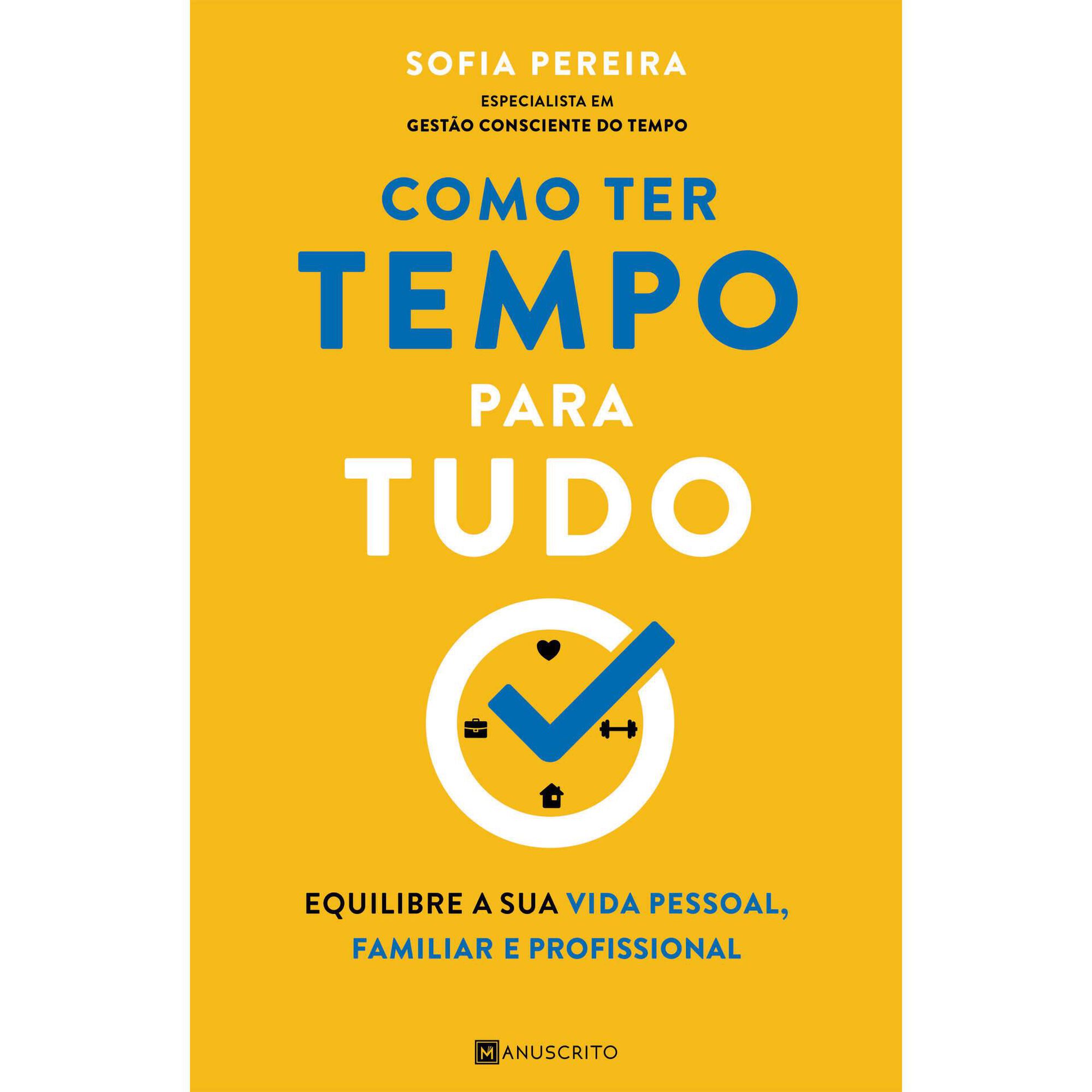 Como Ter Tempo para Tudo Como Ter Tempo para Tudo
