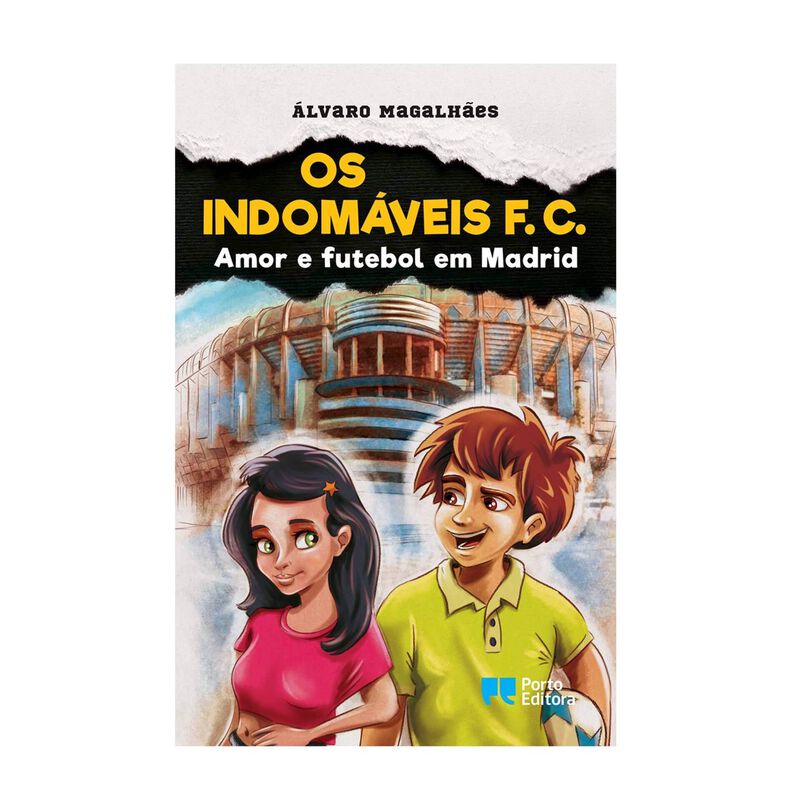 Os Indomáveis F. C. Nº 3 - Amor e Futebol em Madrid de Álvaro Magalhães