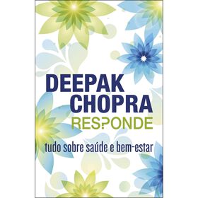 Responde: Tudo Sobre Sa&uacute;de e Bem-Estar de Deepak Chopra