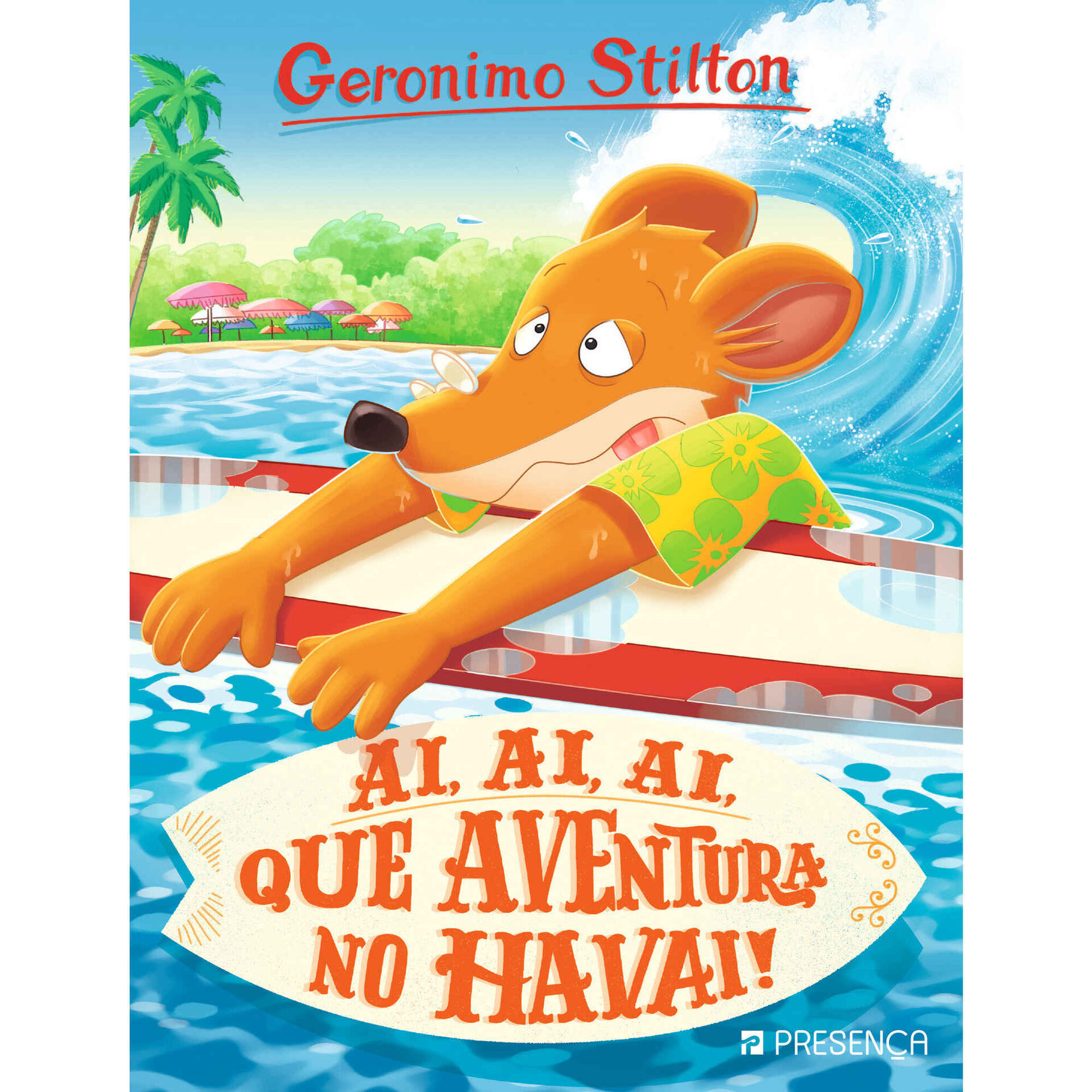 Ai, Ai, Ai, Que Aventura no Havai! de Geronimo Stilton