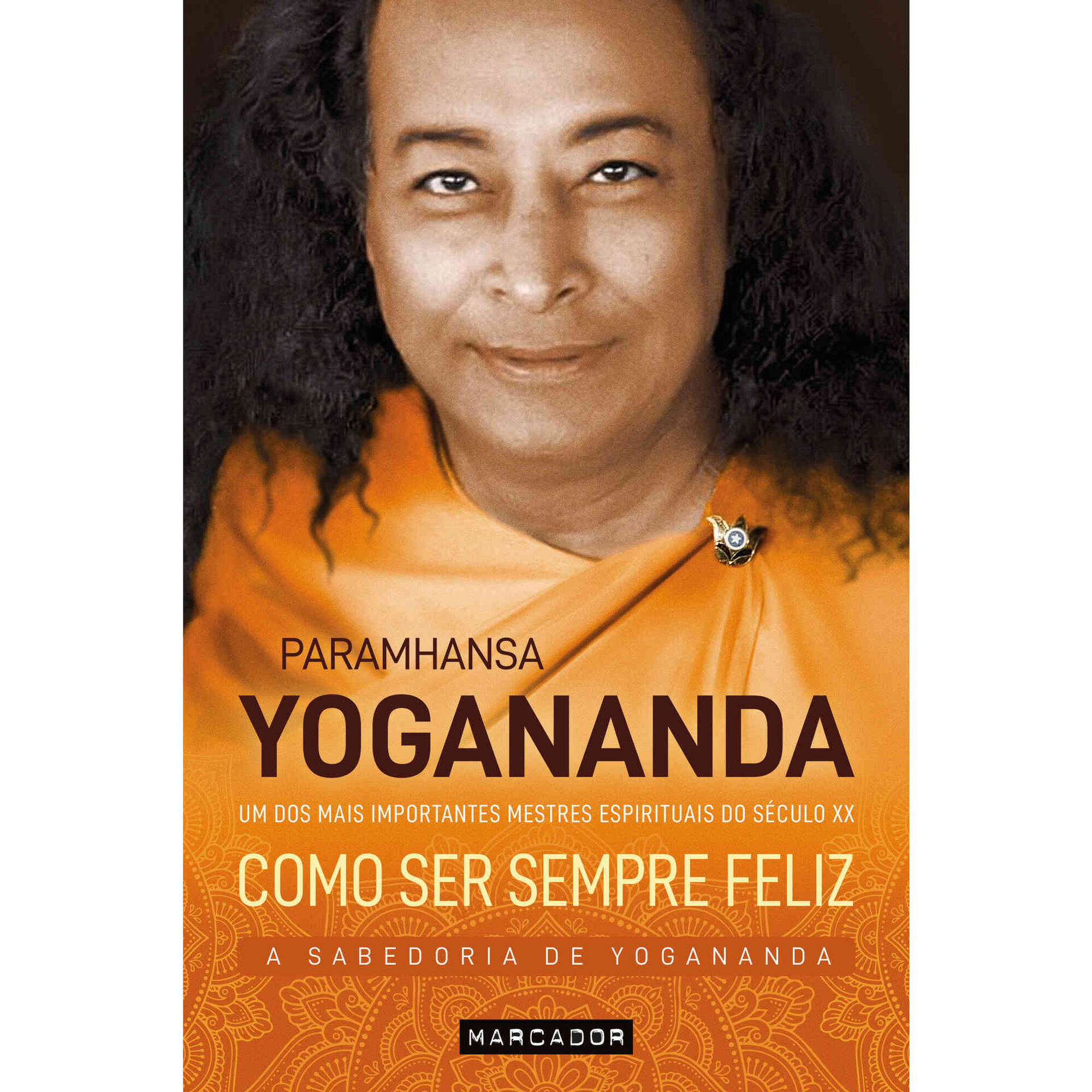 Como Ser Sempre Feliz