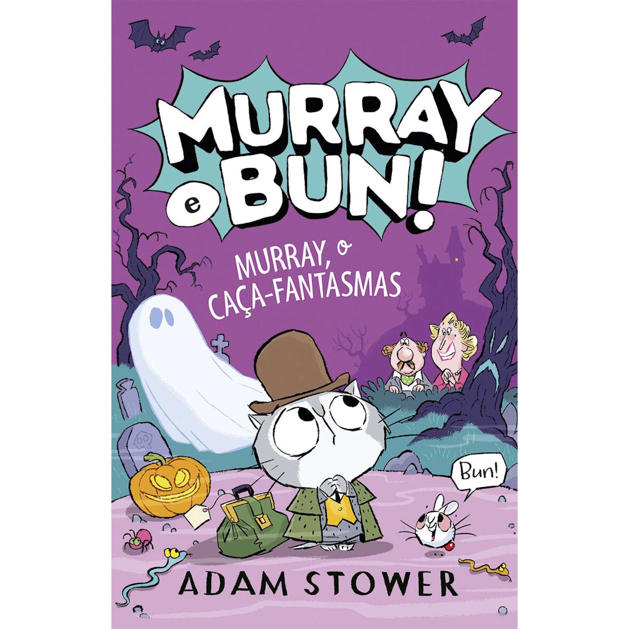 Murray e Bun! - Murray, o Ca&ccedil;a-Fantasmas (Livro 4) de Adam Stower
