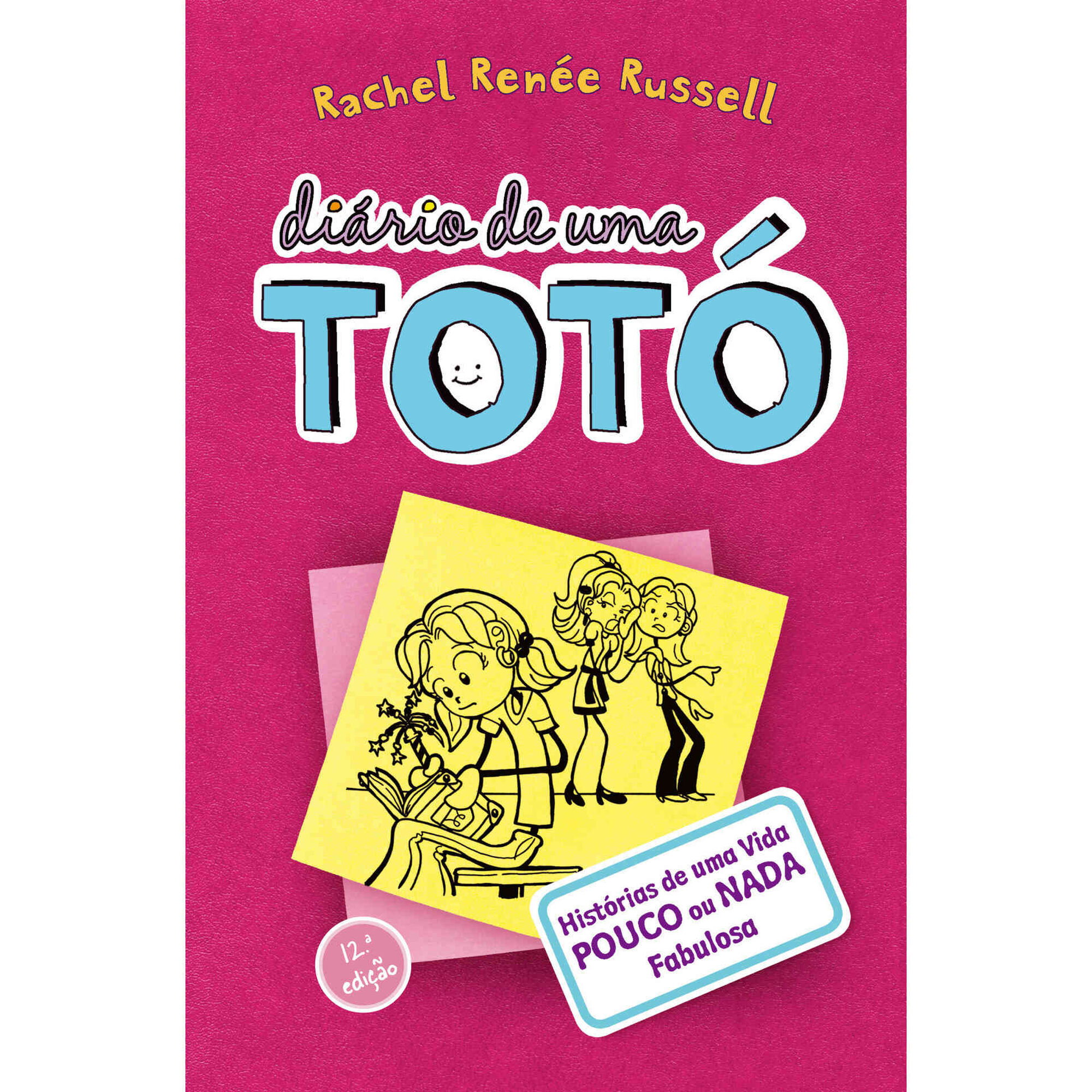 Diário de uma Totó Nº 1