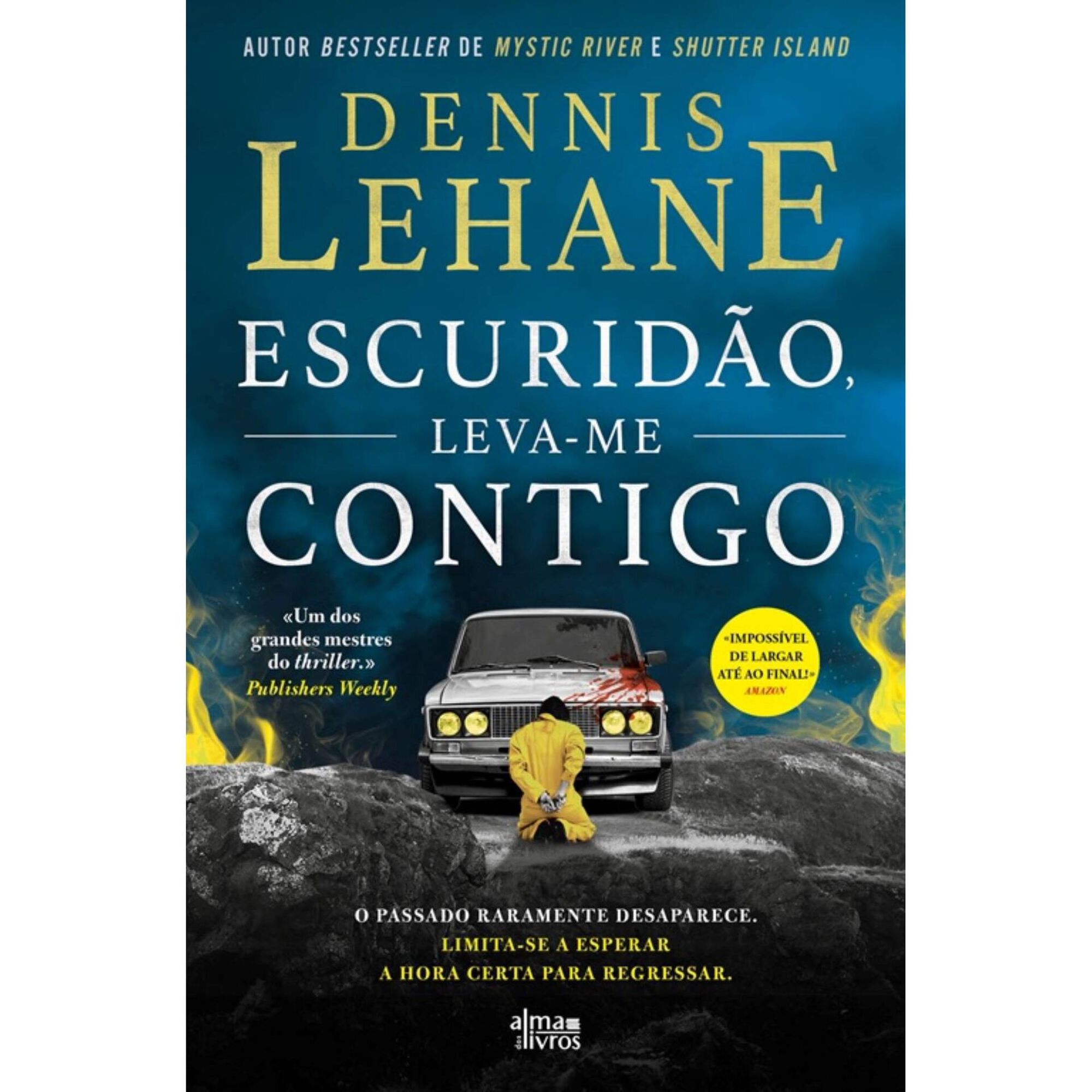 Escurid&atilde;o, Leva-me Contigo de Dennis Lehane