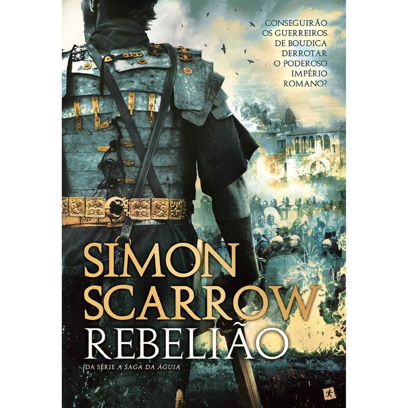 Saga da Águia - Rebelião de Simon Scarrow